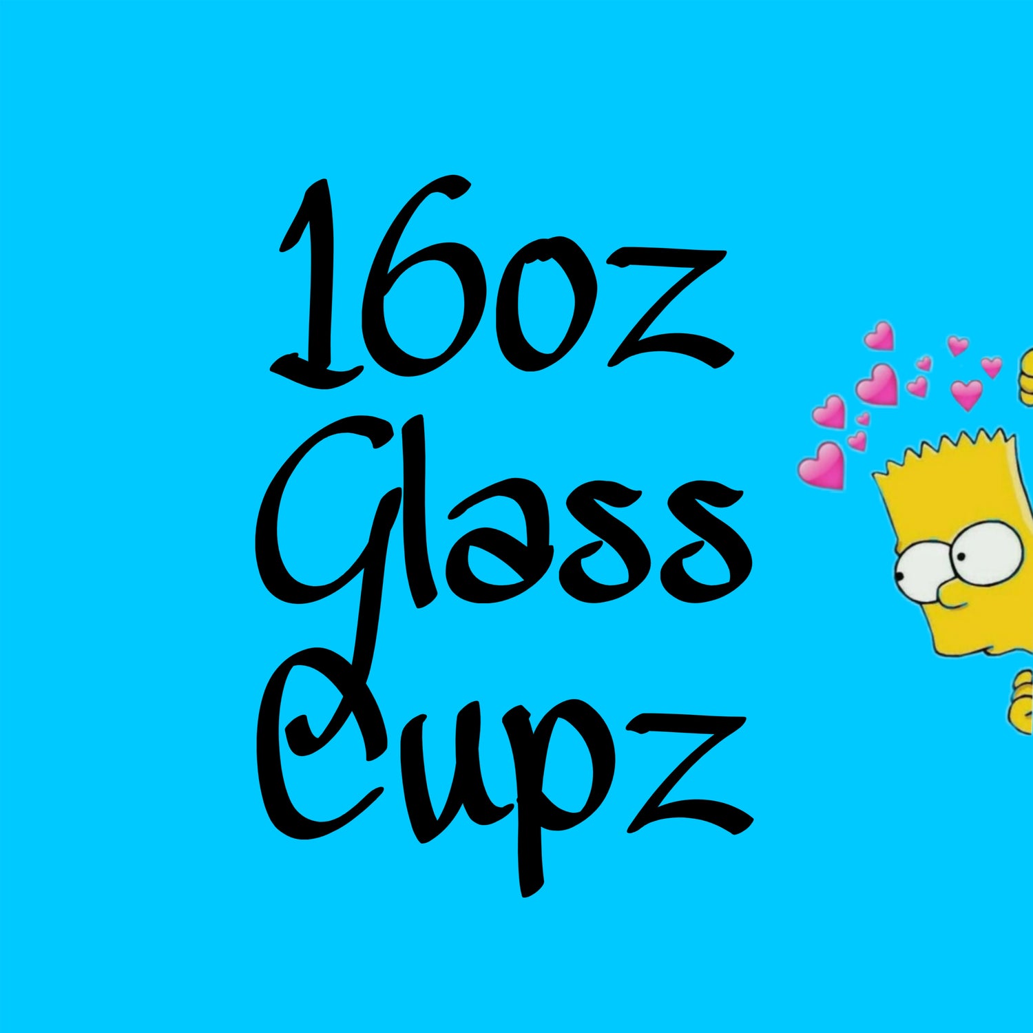 16oz Glass Cupz