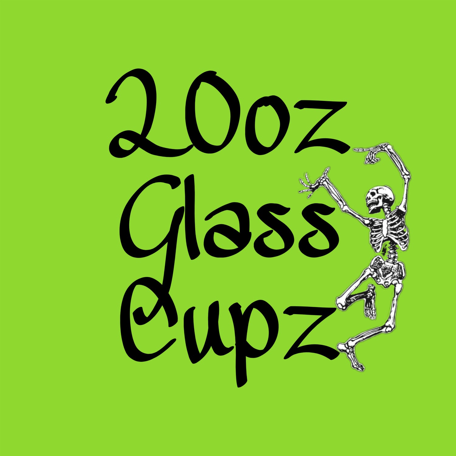 20oz Glass Cupz