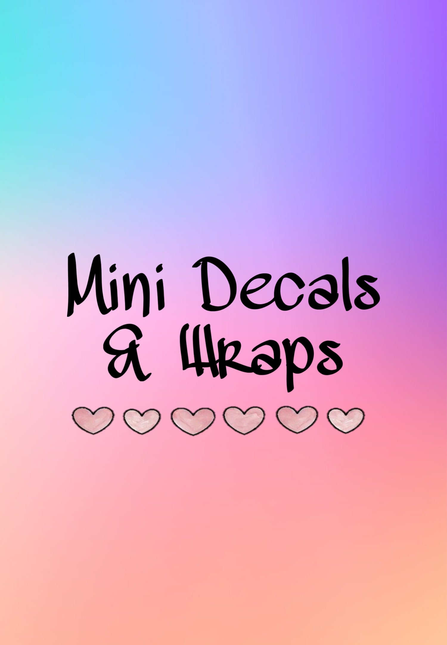 Mini Decals & Wraps
