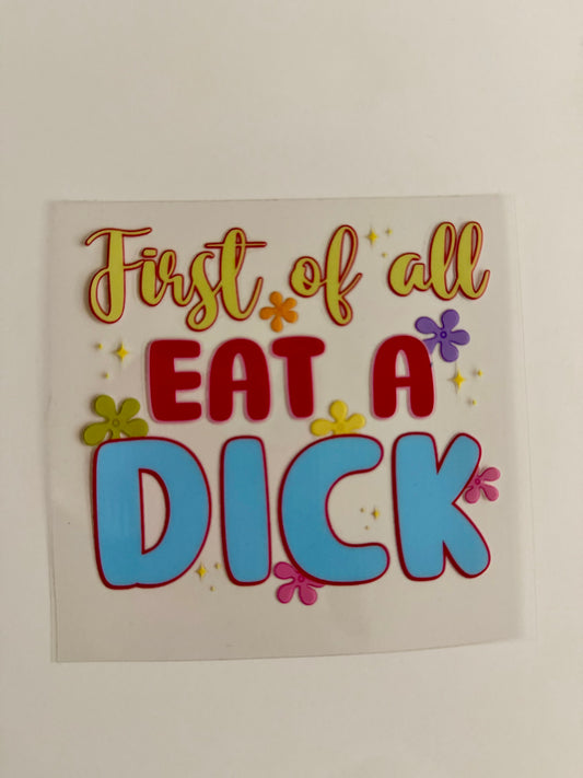 Eat A Dick Decal