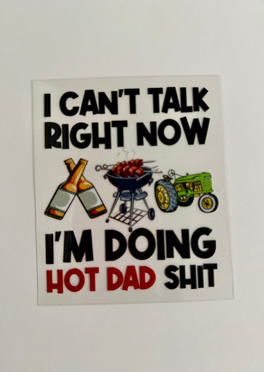Hot Dad Shit Decal