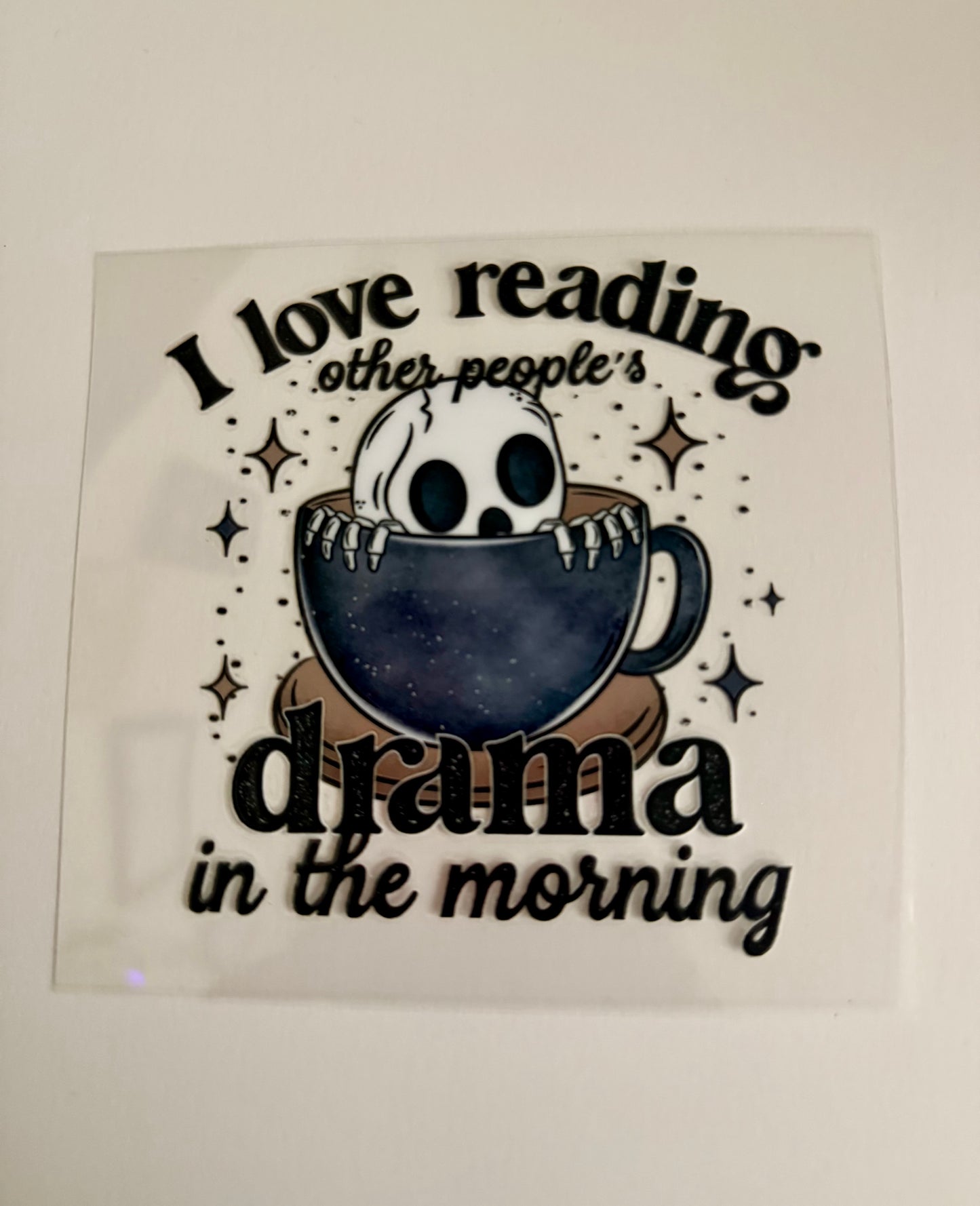 I Love Reading Other People’s Drama Decal