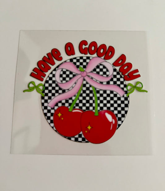 Have a Good Day Decal