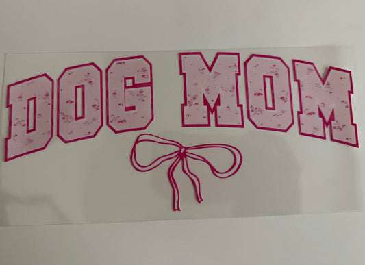 Dog Mom w/ Bow Wrap