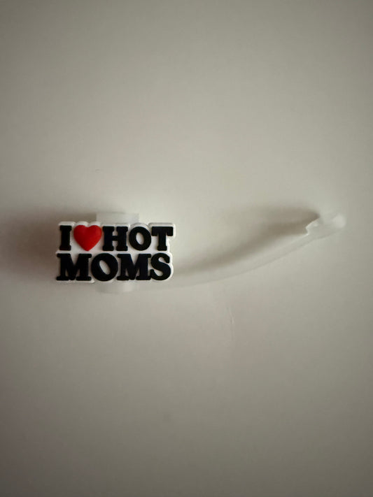 I Love Hot Moms Staw Topper