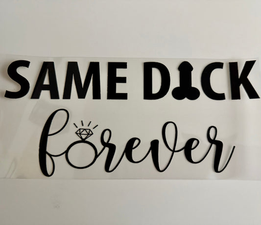 Same Dick Forever Wrap